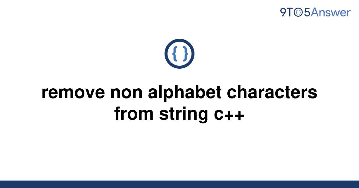 solved-remove-non-alphabet-characters-from-string-c-9to5answer