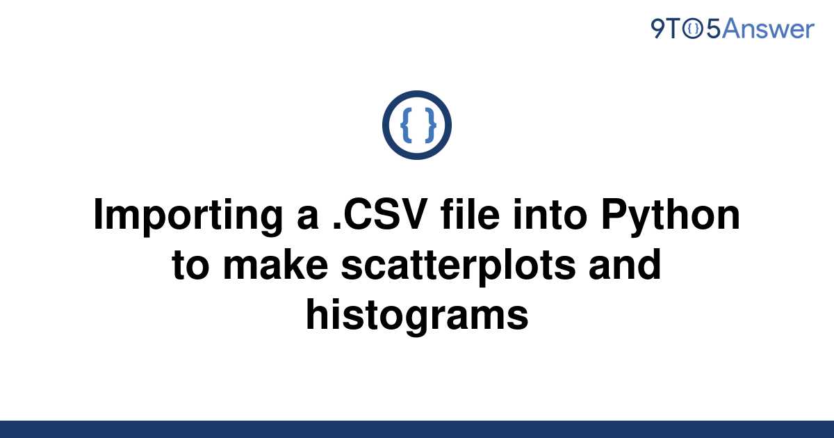 Solved Importing A Csv File Into Python To Make 9to5answer 5887