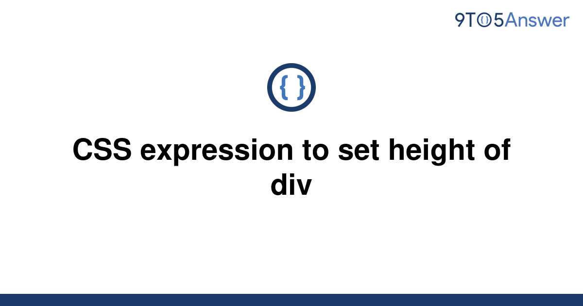 solved-css-expression-to-set-height-of-div-9to5answer