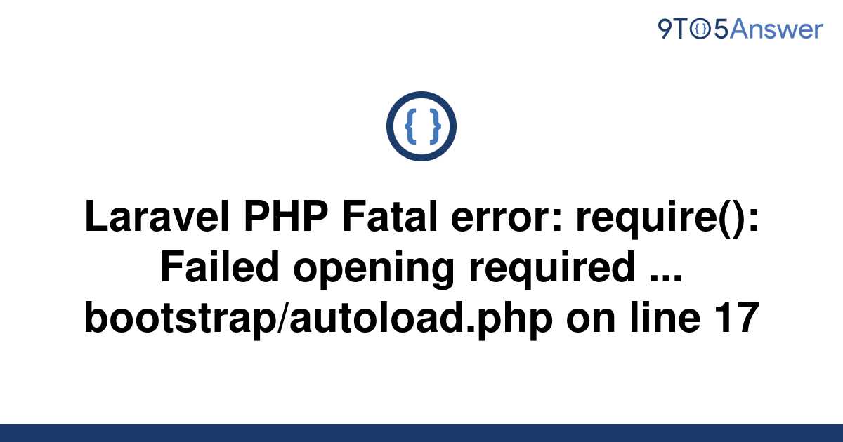 Solved Laravel Php Fatal Error Require Failed To Answer