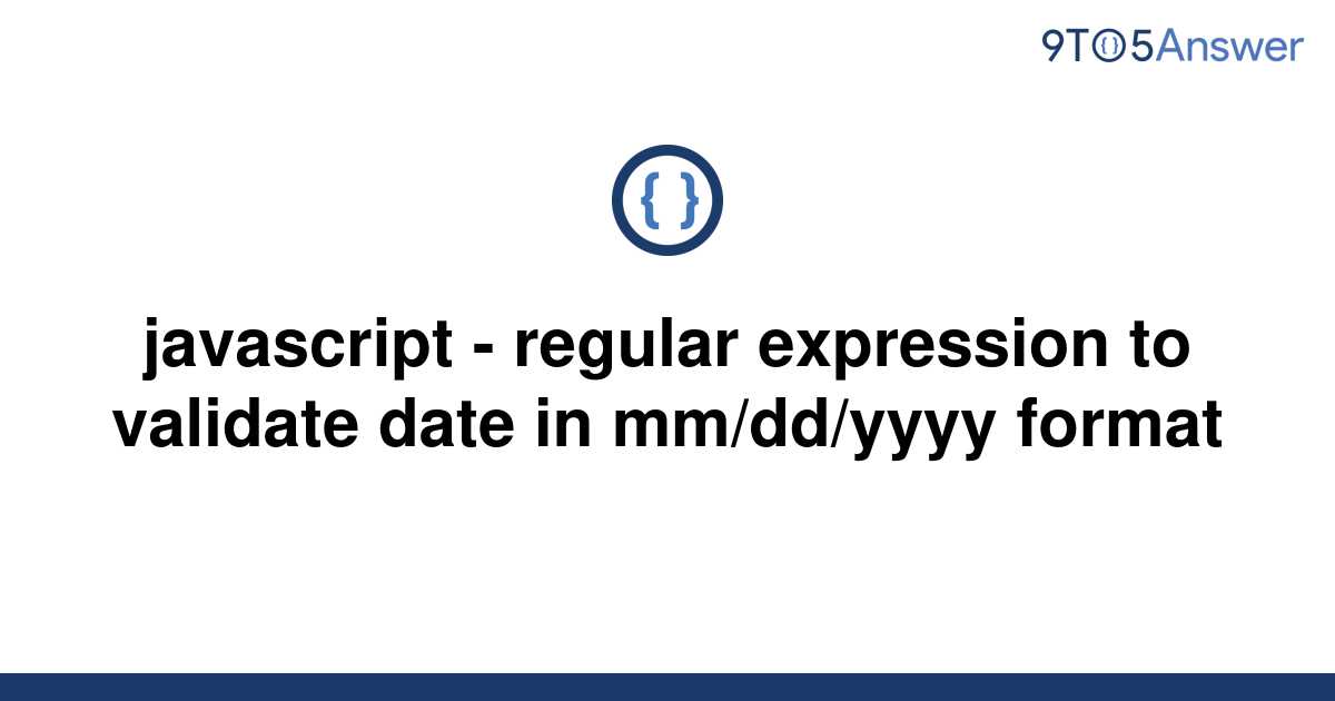 solved-javascript-regular-expression-to-validate-date-9to5answer