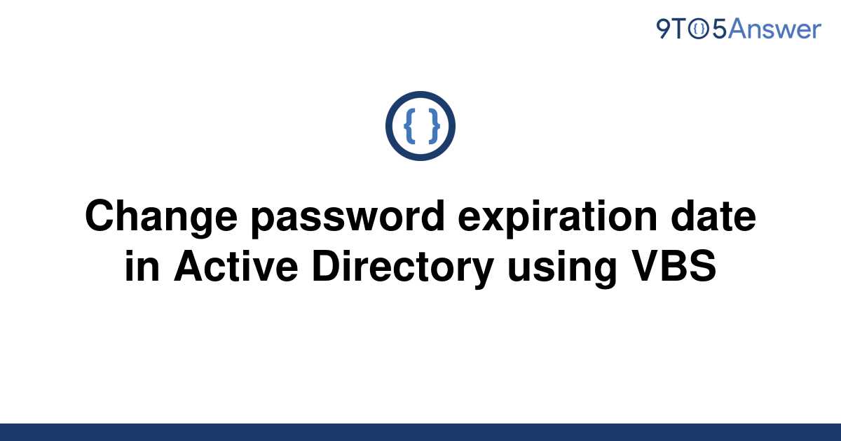  Solved Change Password Expiration Date In Active 9to5Answer