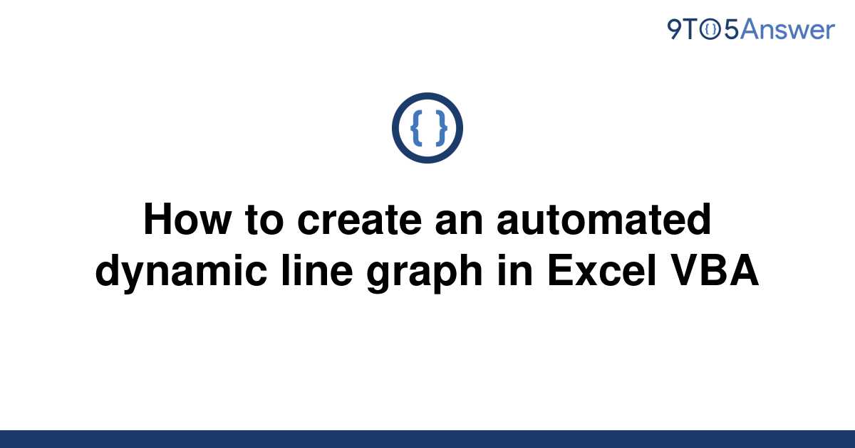 solved-how-to-create-an-automated-dynamic-line-graph-in-9to5answer