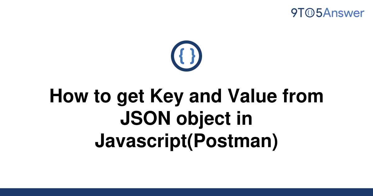 solved-how-to-get-key-and-value-from-json-object-in-9to5answer