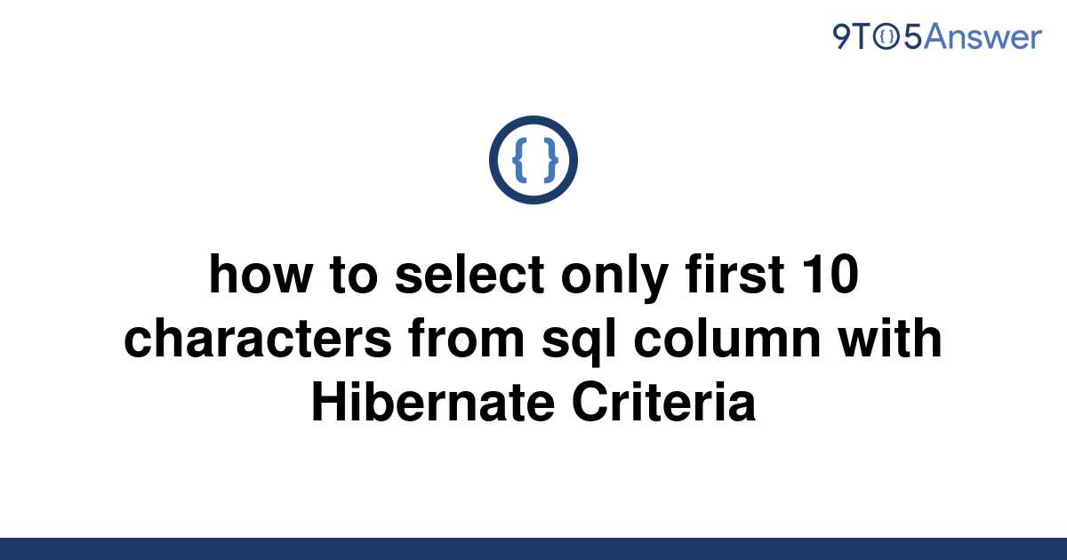 solved-how-to-select-only-first-10-characters-from-sql-9to5answer