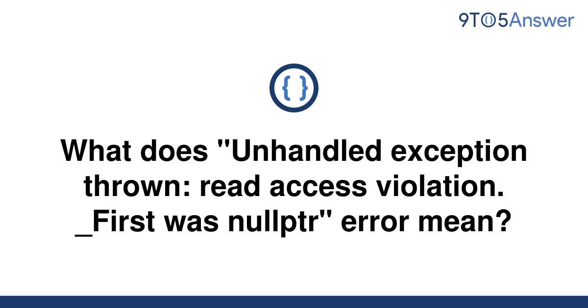 solved-what-does-unhandled-exception-thrown-read-9to5answer