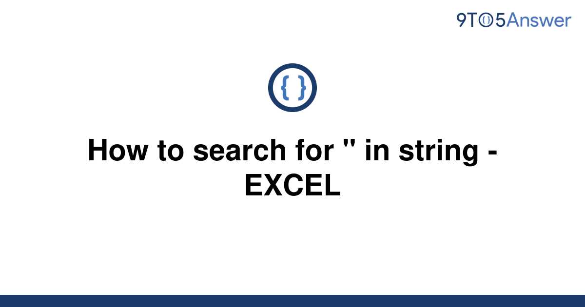 solved-how-to-search-for-in-string-excel-9to5answer