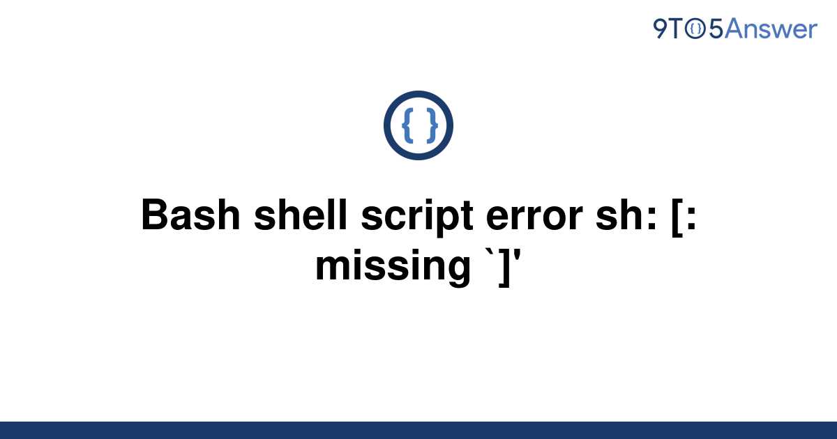 solved-bash-shell-script-error-sh-missing-9to5answer