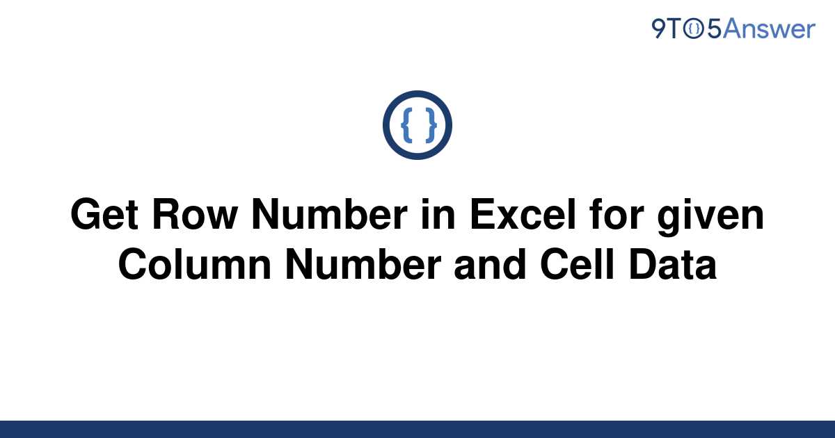 solved-get-row-number-in-excel-for-given-column-number-9to5answer