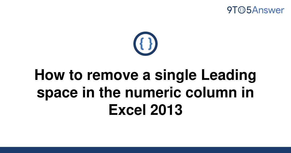 solved-how-to-remove-a-single-leading-space-in-the-9to5answer
