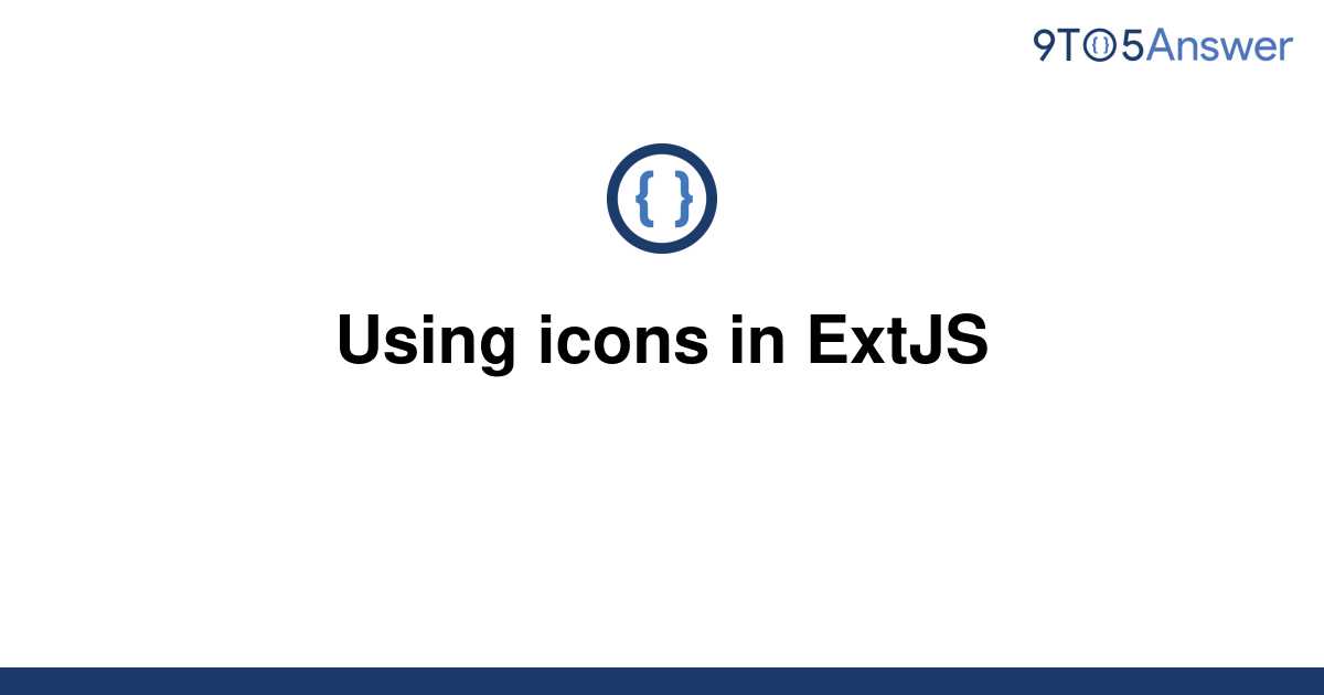 [Solved] Using icons in ExtJS | 9to5Answer