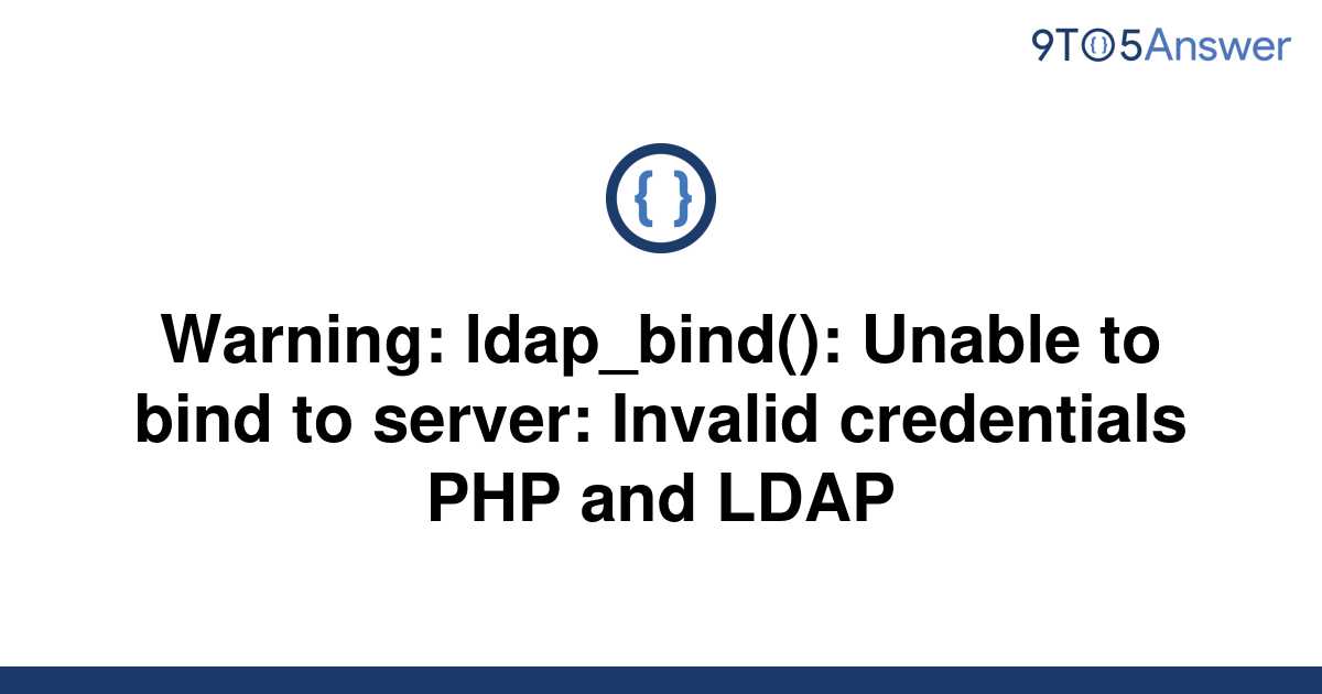 Solved Warning Ldap Bind Unable To Bind To Server To Answer