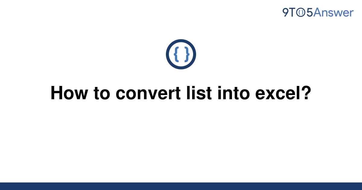 solved-how-to-convert-list-into-excel-9to5answer