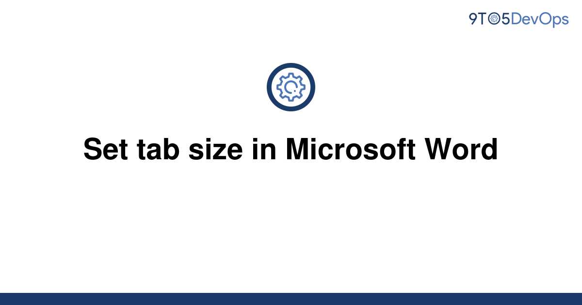 solved-set-tab-size-in-microsoft-word-9to5answer