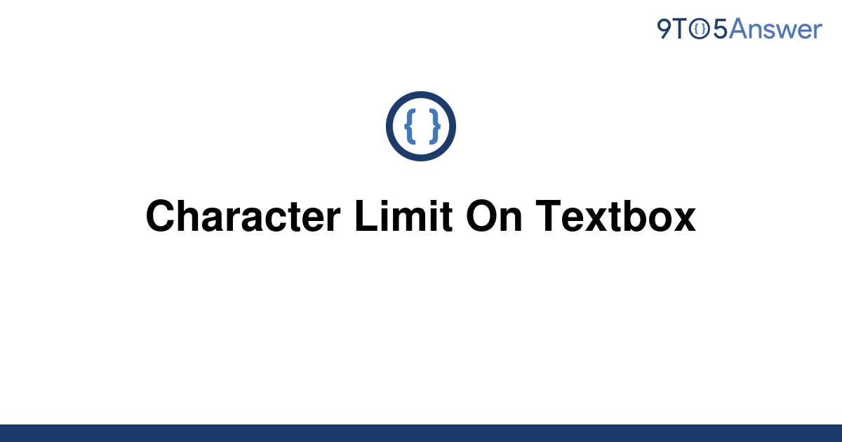 solved-character-limit-on-textbox-9to5answer