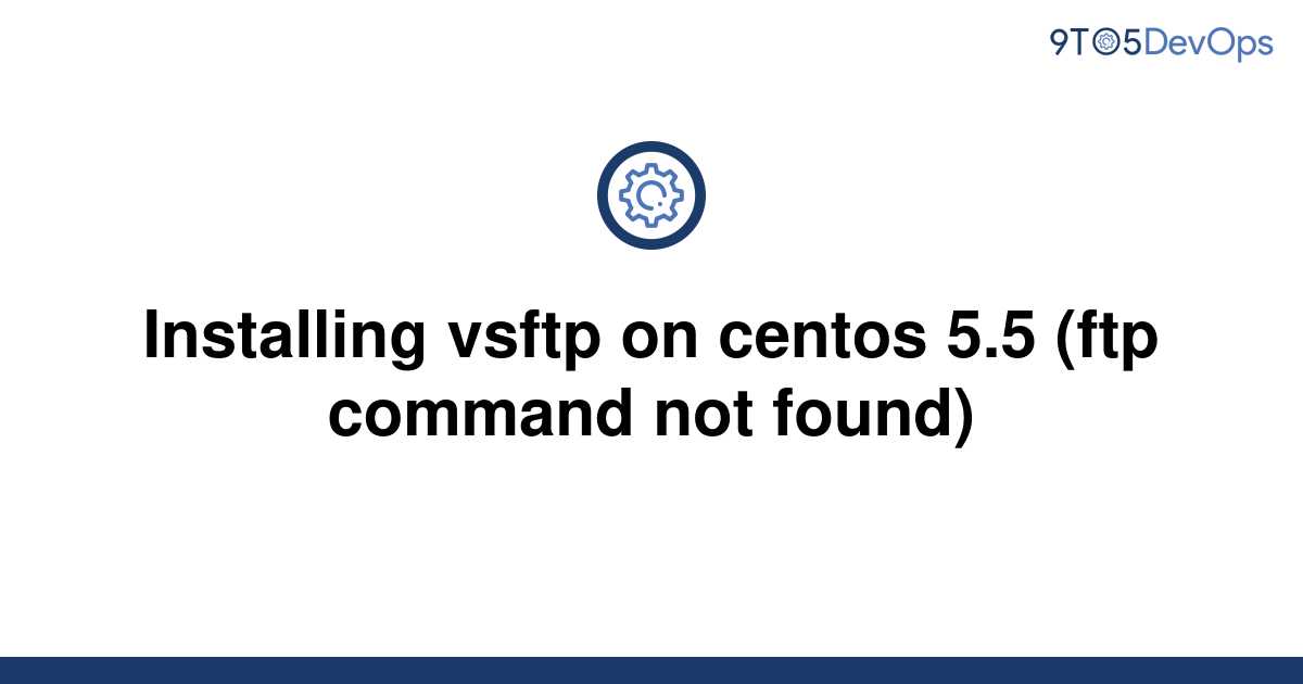 Ftp Command Not Found