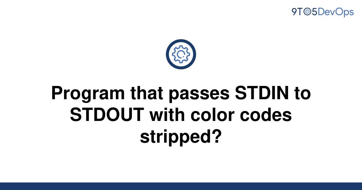 solved-program-that-passes-stdin-to-stdout-with-color-9to5answer