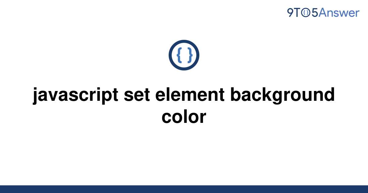 solved-javascript-set-element-background-color-9to5answer