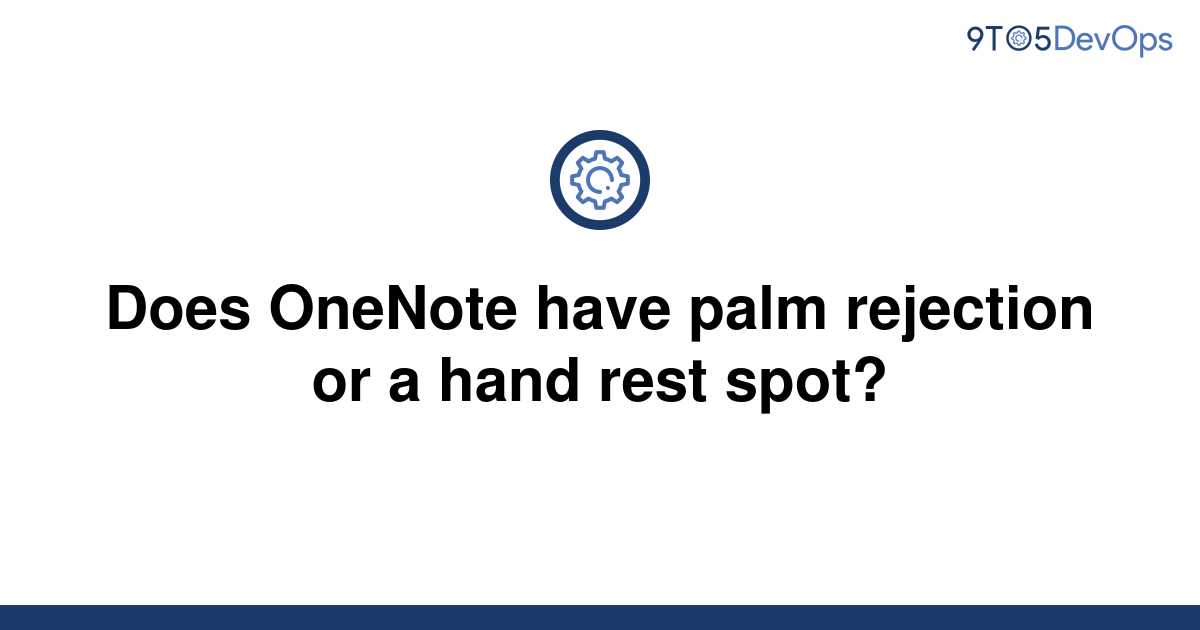 onenote palm rejection android