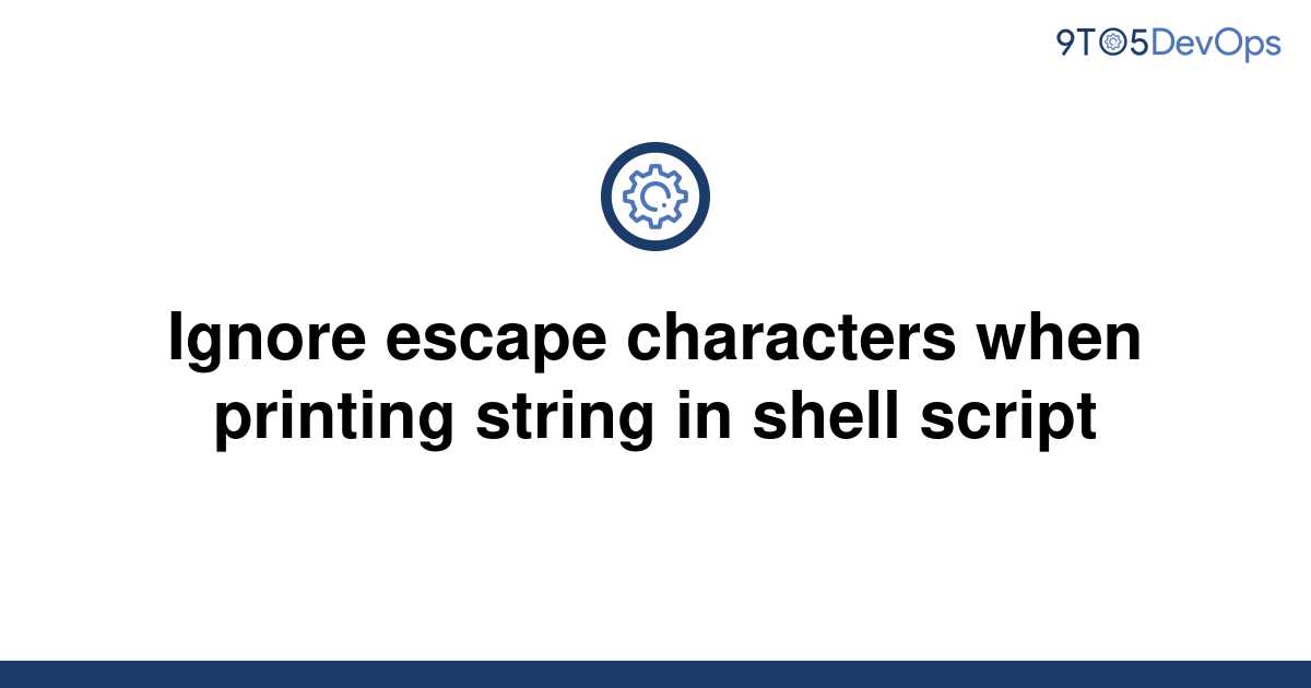 solved-ignore-escape-characters-when-printing-string-in-9to5answer