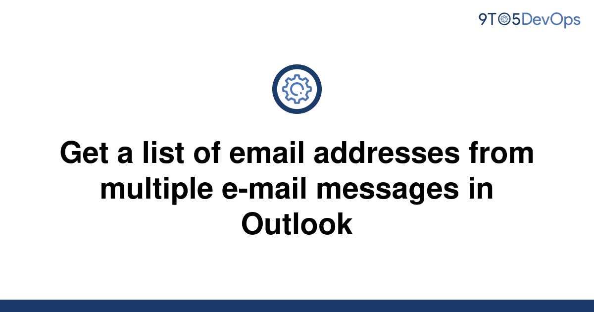 solved-get-a-list-of-email-addresses-from-multiple-9to5answer