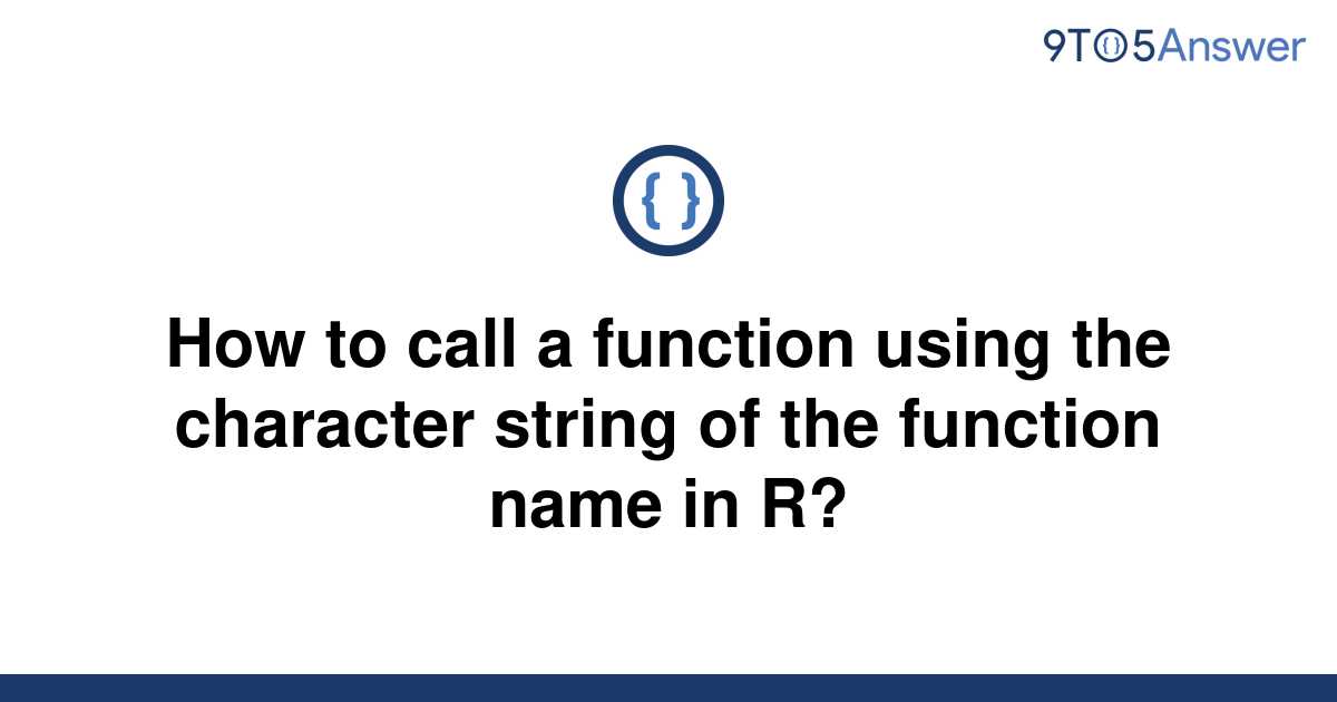 solved-how-to-call-a-function-using-the-character-9to5answer