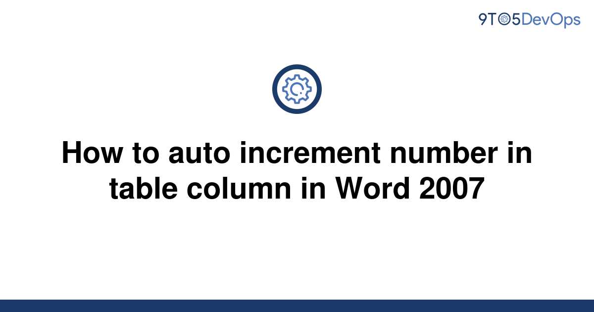 solved-how-to-auto-increment-number-in-table-column-in-9to5answer