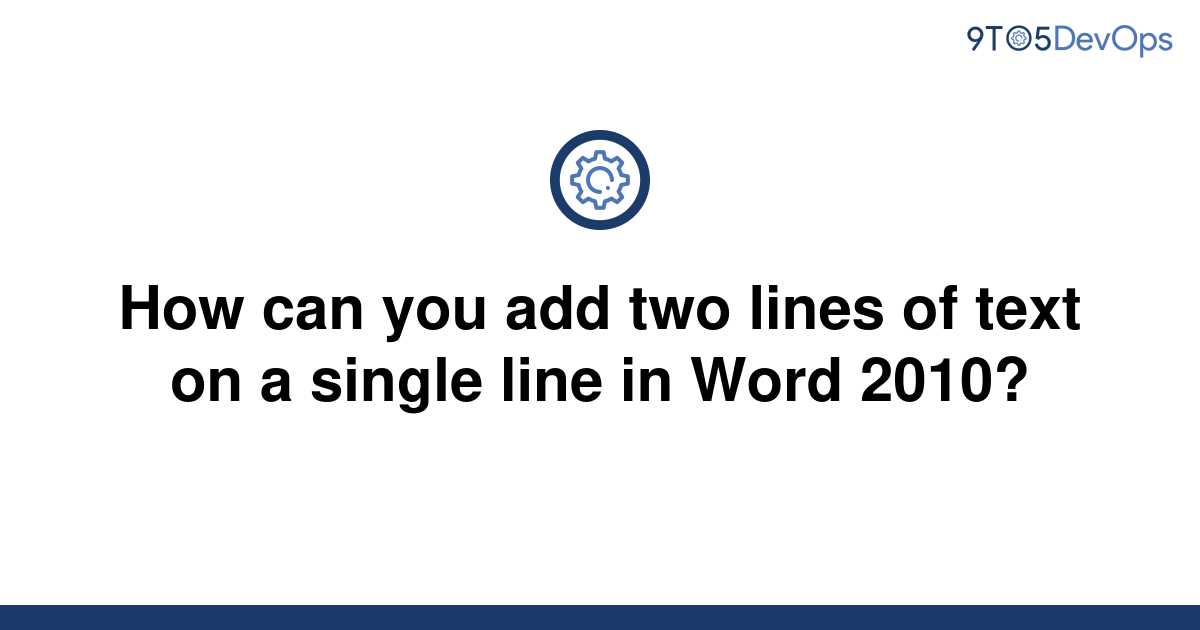 solved-how-can-you-add-two-lines-of-text-on-a-single-9to5answer