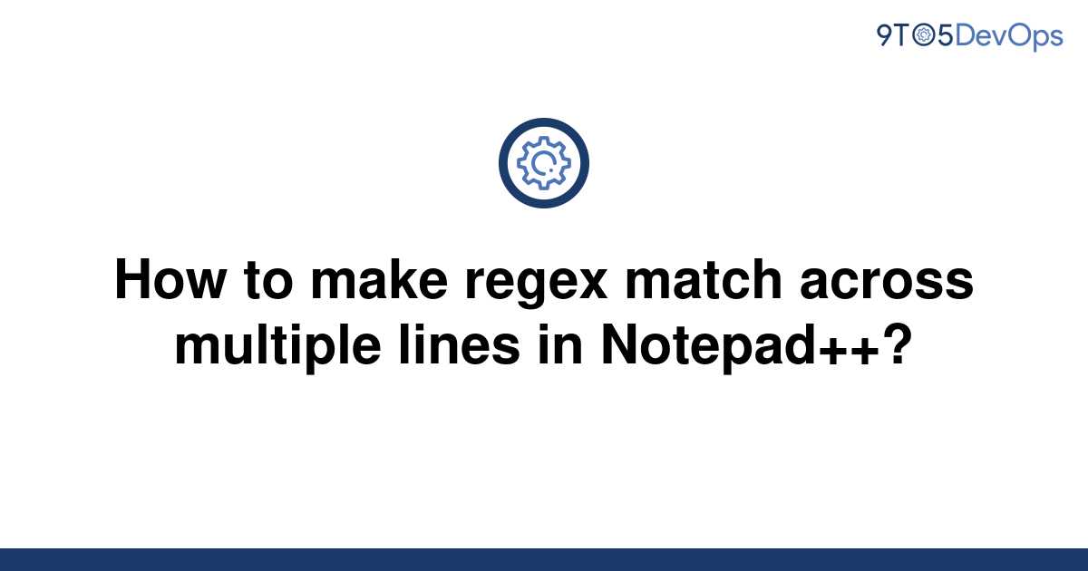 regex-tricks-remove-empty-lines-with-notepad-and-vim-opentechtips