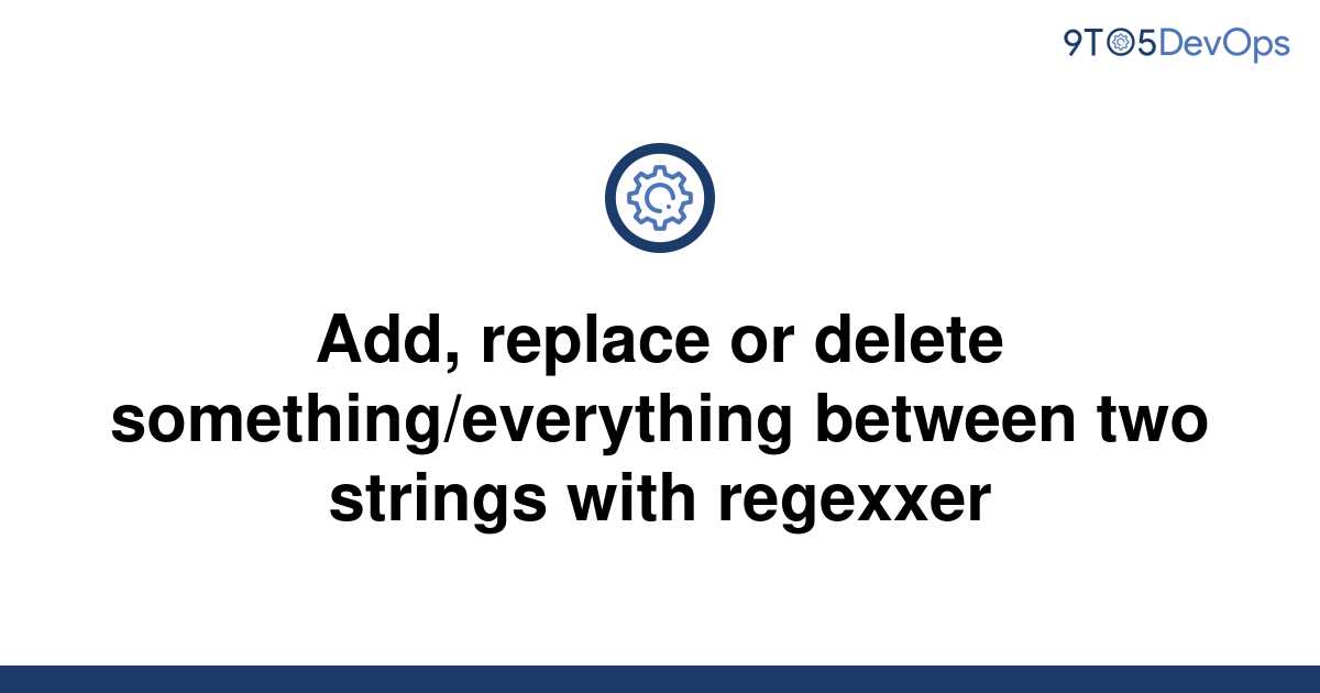 solved-add-replace-or-delete-something-everything-9to5answer