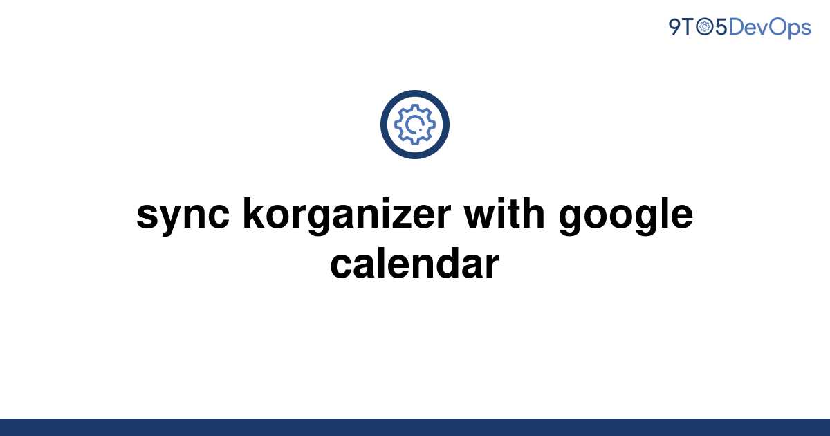 [Solved] sync with google calendar 9to5Answer