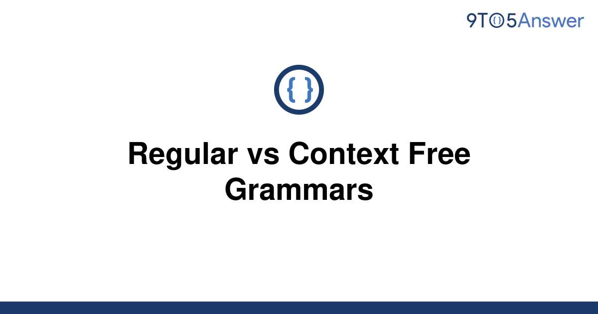 one thing that context-free and regular grammars have in common