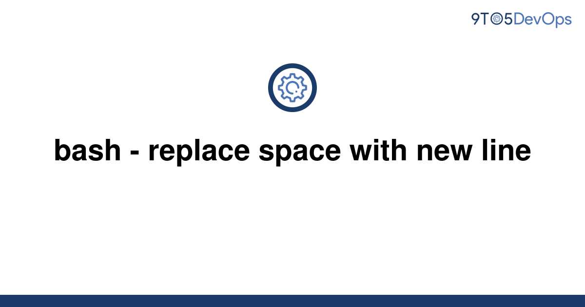 solved-replace-space-with-new-line-9to5answer