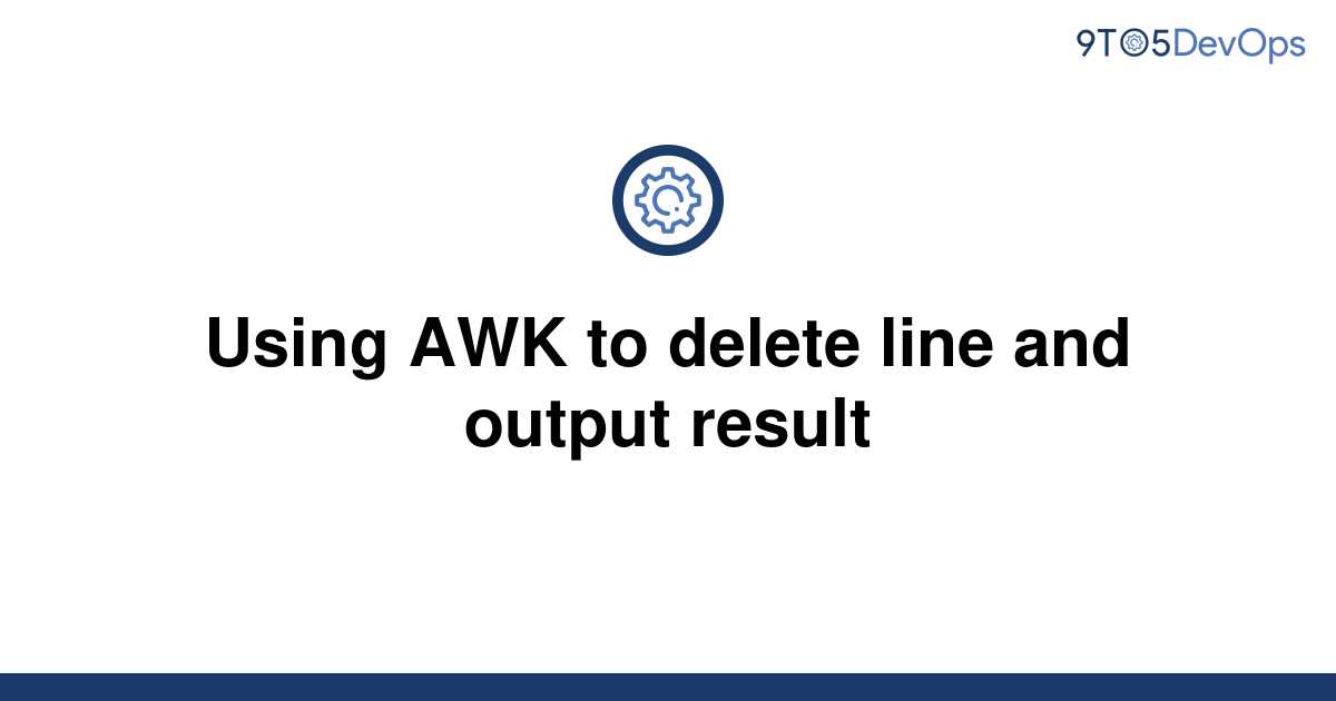 Awk Delete A Line