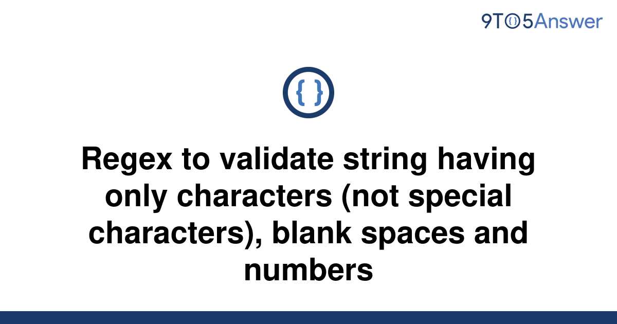 solved-regex-to-validate-string-having-only-characters-9to5answer