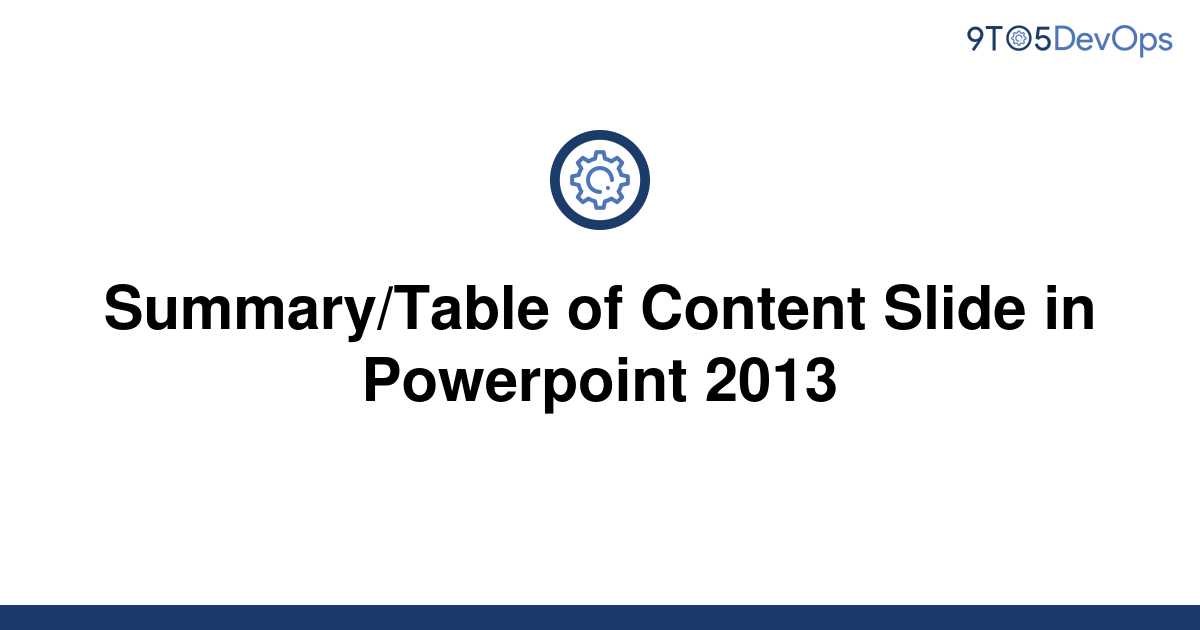 solved-summary-table-of-content-slide-in-powerpoint-9to5answer