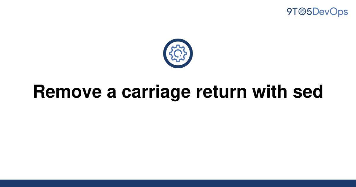 Sed Replace Carriage Return