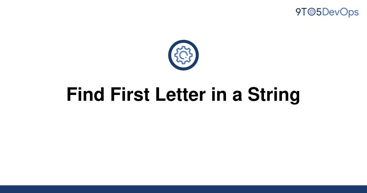 Find First Letter In String C