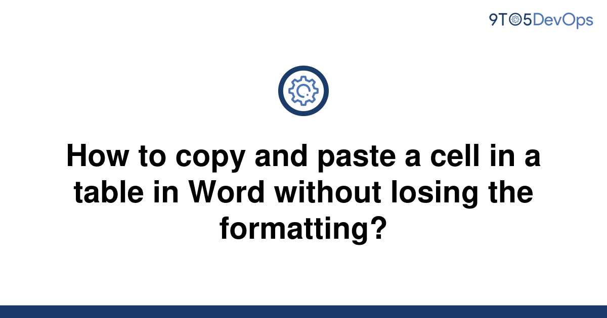 solved-how-to-copy-and-paste-a-cell-in-a-table-in-word-9to5answer