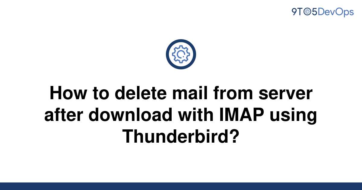 delete email from server with mailbird
