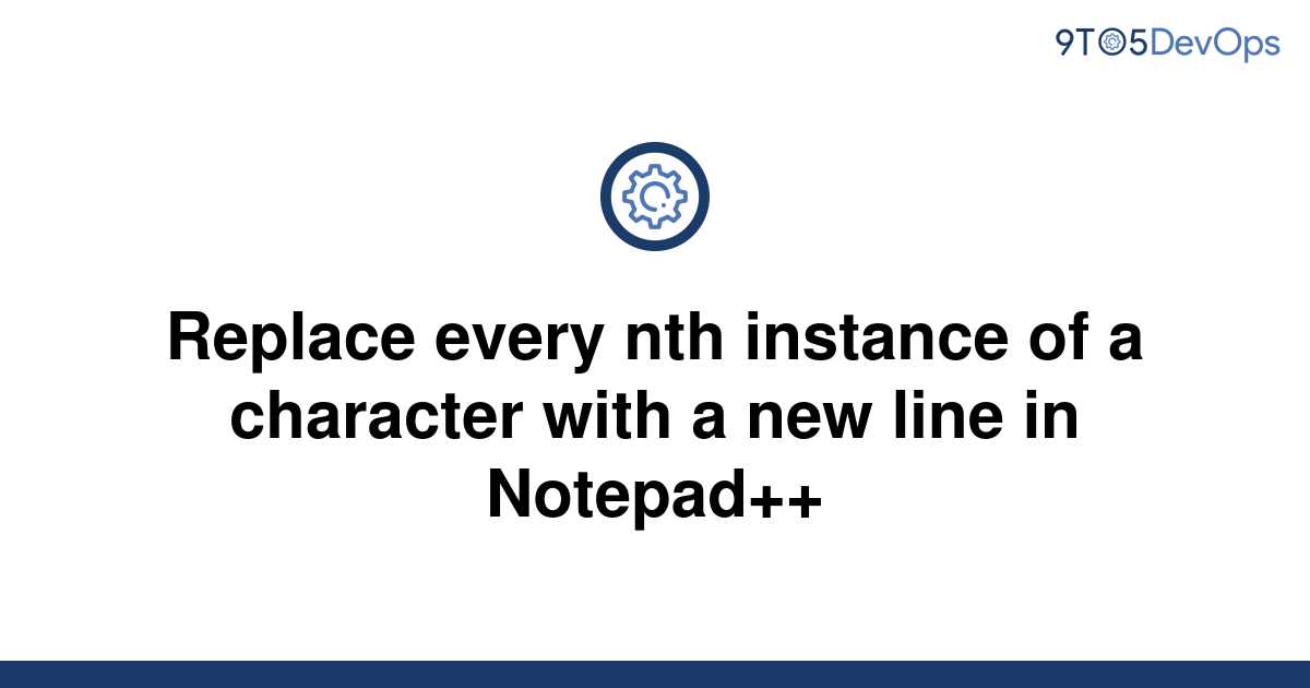 solved-replace-every-nth-instance-of-a-character-with-a-9to5answer