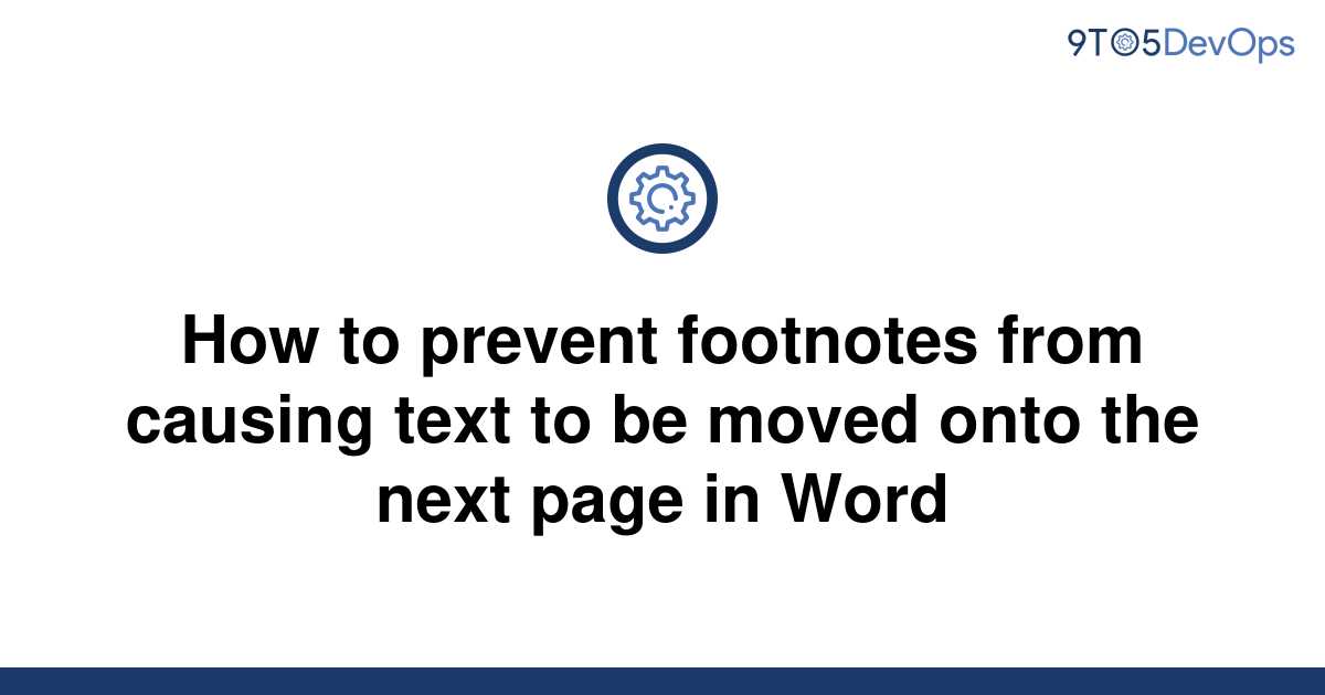 solved-how-to-prevent-footnotes-from-causing-text-to-be-9to5answer