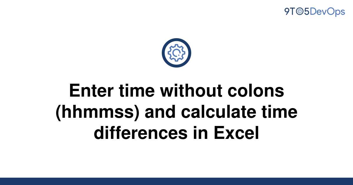 solved-enter-time-without-colons-hhmmss-and-calculate-9to5answer