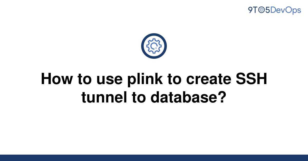 plink create ssh tunnel