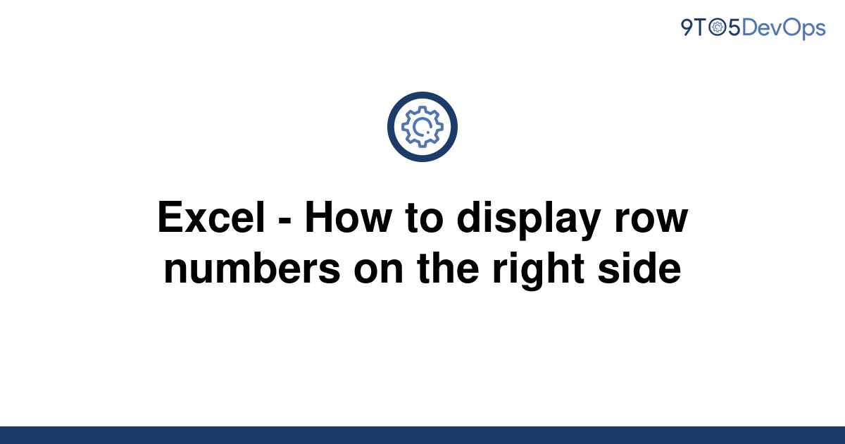 solved-excel-how-to-display-row-numbers-on-the-right-9to5answer