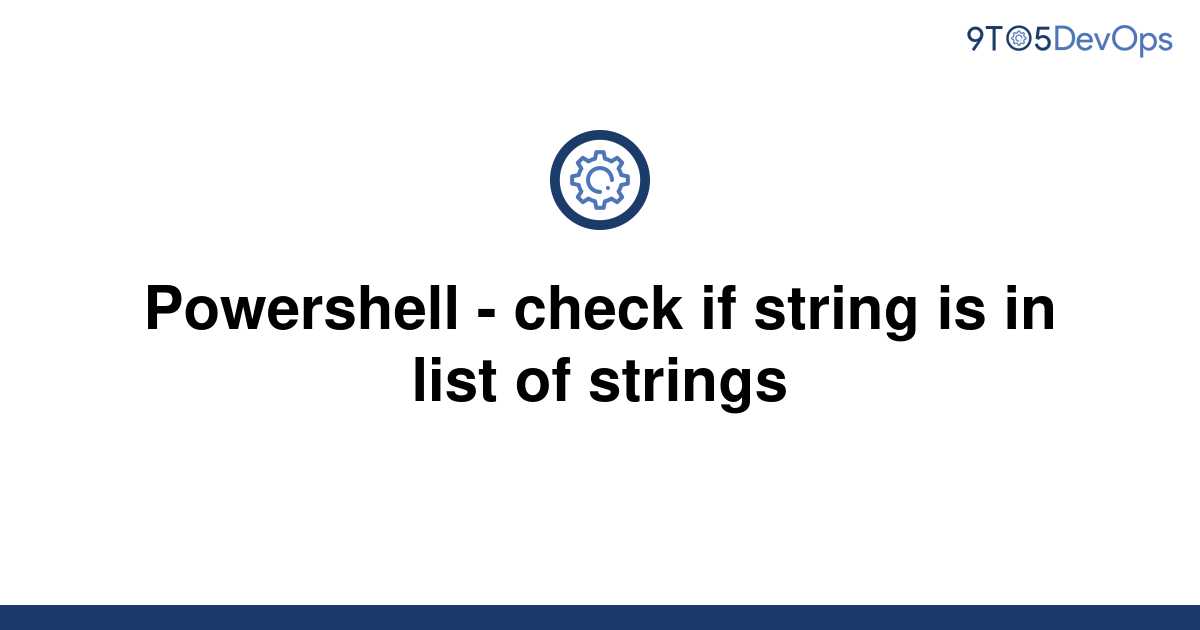 Check If String Is In List Of Strings Java