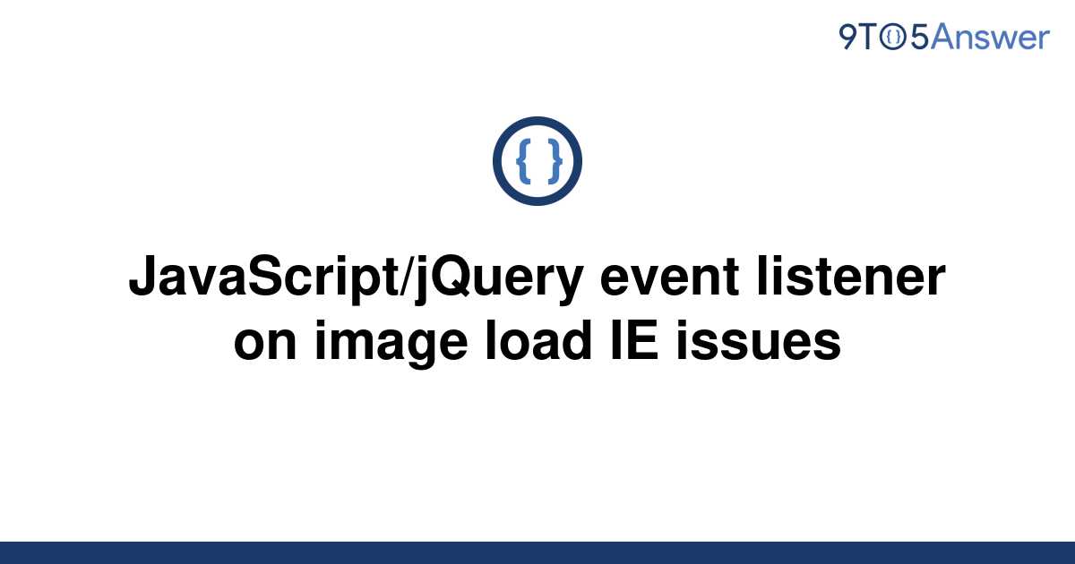 solved-javascript-jquery-event-listener-on-image-load-9to5answer