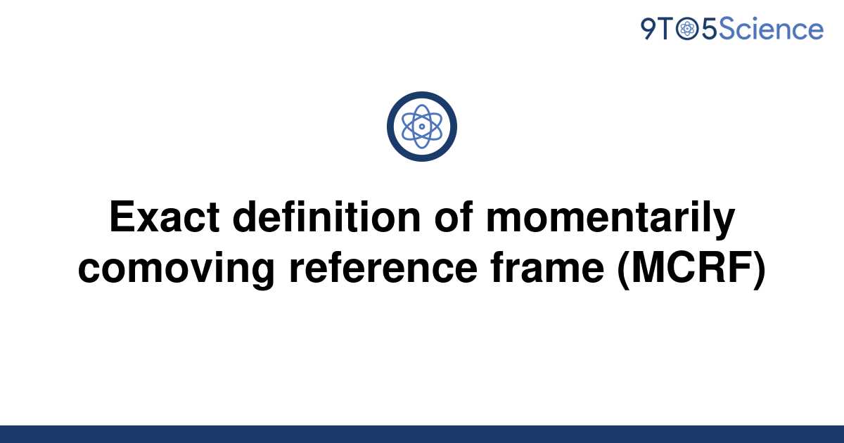 solved-exact-definition-of-momentarily-comoving-9to5science