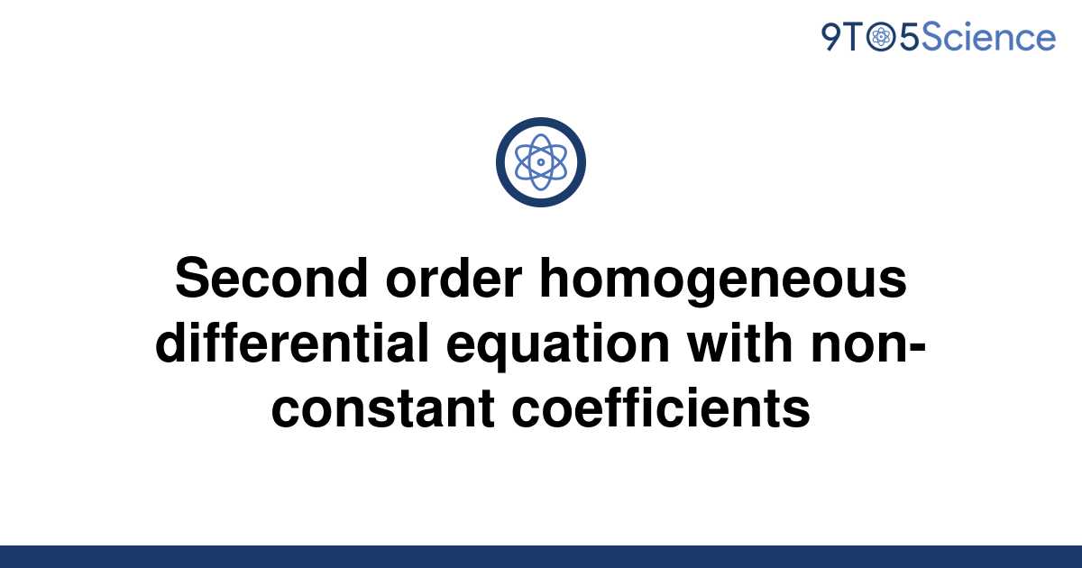 solved-second-order-homogeneous-differential-equation-9to5science