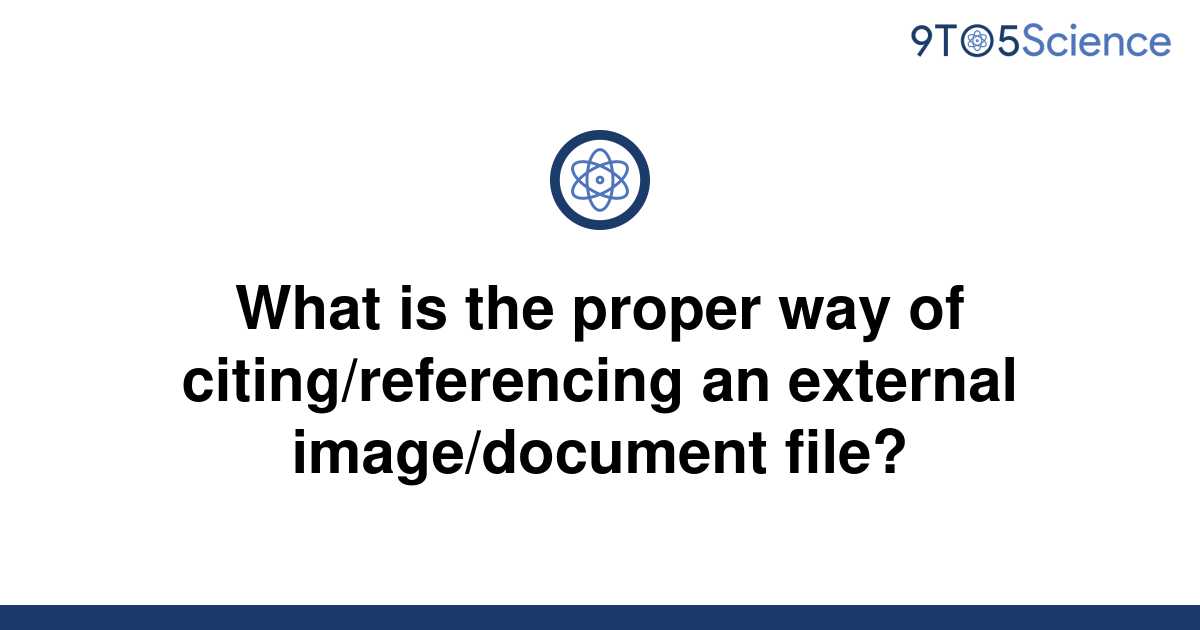 solved-what-is-the-proper-way-of-citing-referencing-an-9to5science